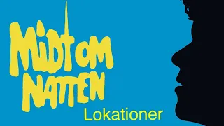 Filmlokationer - Midt Om Natten - Kim Larsen , Erik Clausen , Susan Himmelblå .