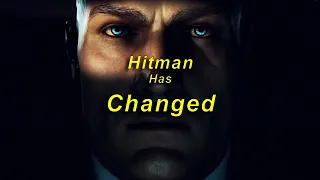 Hitman Has Changed - Hitman Freelancer