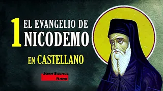 EL EVANGELIO APÓCRIFO DE NICODEMO - En castellano 1/2