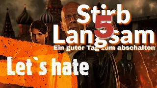 Let`s hate - Stirb langsam 5 (REUPLOAD)