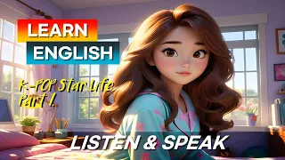 K-pop star life part 1 | Improve your English | Learn English | English Listening Speaking Skills