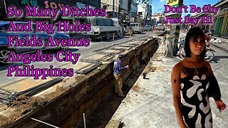 SO MANY DITCHES AND BIG HOLES ON FIELDS AVENUE IN ANGELES CITY PHILIPPINES