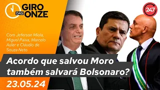 Giro das 11 - Acordo que salvou Moro também salvará Bolsonaro?  (23.5.24)