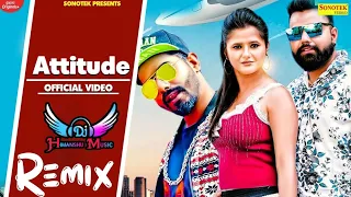 Tane Maar Dega Mera Attitude Bawali || Raj Mawer New Haryanvi Song Dj Remix