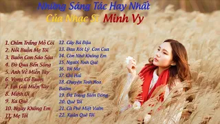 Tuyển Chọn Những Sáng Tác Hay Nhất Của Nhạc Sĩ Minh Vy