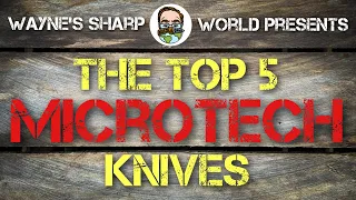 My Top 5 Best Microtech Knives of All-time!!