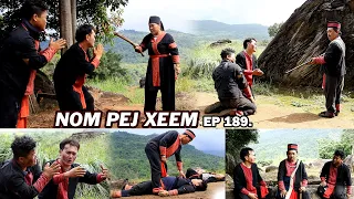 NOM PEJ XEEM EP189 (Hmong New Movie)