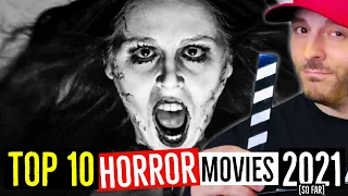 TOP 10 HORROR Movies of 2021 [so far] | Part 1