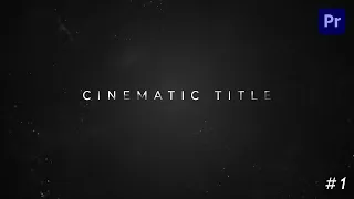 Create a Epic Cinematic Title in Premiere Pro (Beginners Tutorial)