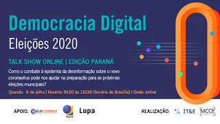 Democracia Digital Eleições 2020 - edição Paraná | Talk show online