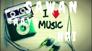 SAWAN AAYA HAI |LO-FI SONG |SLOWED AND REVERB| #lofimusic #lofi #slowedandreverb