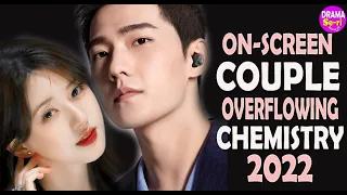 💞💥 13 Best On-Screen Couples Of 2022 With Overflowing Chemistry (So Far) ll Yang Yang & Zhao Lusi💞💥