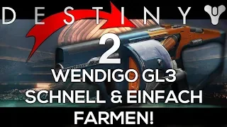 DESTINY 2 | WENDIGO GL3 schnell & einfach FARMEN/BEKOMMEN | WENDIGO Guide/Tutorial