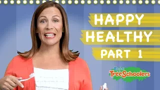 Happy Healthy | Treeschool | PART 1 | Educational Kids Videos