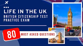 British Citizenship Test - Life in the UK Practice Exam (80 Most Asked Questions)