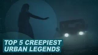 Top 4 Creepiest Urban Legends