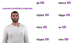 #4 PRATA BÄTTRE SVENSKA! (partikelverb med prepositionen TILL) الأفعال المُرَكَبَة phrasal verbs