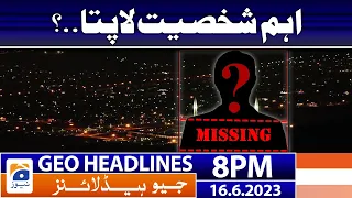 Geo News Headlines 8 PM - Azam Khan missing | 16 June 2023