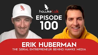 Erik Huberman: The Serial Entrepreneur Behind Hawke Media