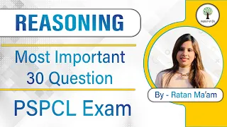 PSPCL Recruitment 2021 | REASONING | Most Important 30 Questions | By: Ratan Ma'am