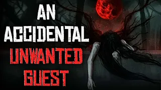 "An Accidental Unwanted Guest" | Creepypasta