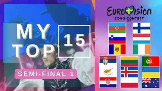 My Top 15 | Semi-Final 1 | Eurovision 2024