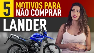 5 MOTIVOS PARA NÃO COMPRAR A LANDER 250 ABS | PONTOS NEGATIVOS LANDER 250