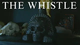 The Whistle | Psychological Horror Short Film