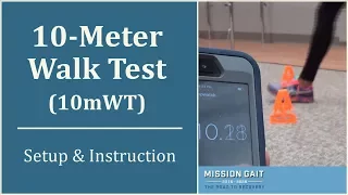 10 Meter Walk Test - Setup and Instruction