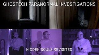 Ghostech Paranormal Investigations - Episode 130 - Hidden Souls Revisited