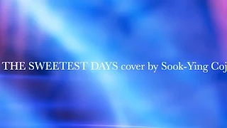 The Sweetest Days (Vanessa Williams) cover by Sook-Ying Cojita (lyrics)