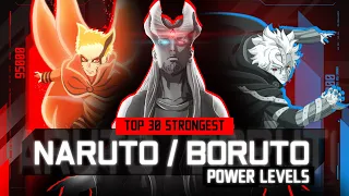 TOP 30 STRONGEST - Naruto / Boruto [POWER LEVELS] [60FPS] [SPOILERS]
