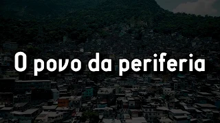 Ndee Naldinho - O Povo Da Periferia - Letra HD