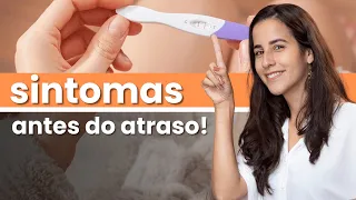 6 SINTOMAS de GRAVIDEZ que surgem ANTES do ATRASO MENSTRUAL!! | Dra Jannuzzi