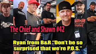 The Chief and Shawn #42 - feat. Ryan from B&R “Don’t be so surprised that we’re P.O.S.”