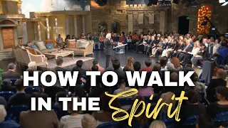 How To Walk in The Spirit