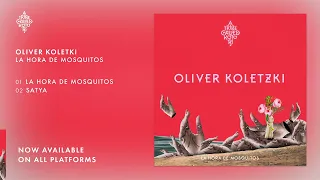 Oliver Koletzki  - La Hora de Mosquitos [A Tribe Called Kotori]