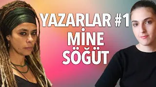 YAZARLAR #1: Mine Söğüt ve Kitapları