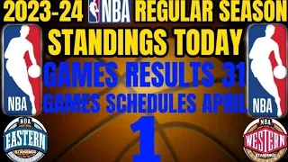 NBA Standings today / Games Results today March 31, 2024 / Games Schedule April 1, 2024