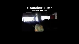 SULTANIM ALİ BABA Ver Selamın Merhaba - ZİKRULLAH Sultan ALİ KARA K.S DERGAHI