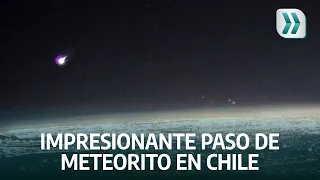 Impresionante paso de meteorito en cordillera de Los Andes #Chile | Vanguardia