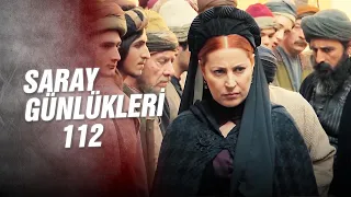 Saray Günlükleri 112 | BU İLK ÖLÜŞÜM DEĞİL