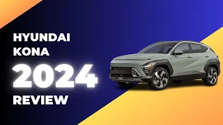 2024 Hyundai Kona review