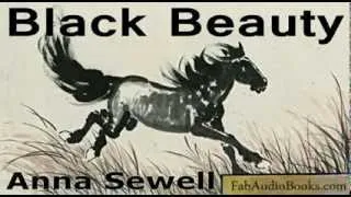 BLACK BEAUTY - Black Beauty by Anna Sewell - An Autobiography told by a horse - Full audiobook