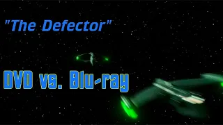 Star Trek TNG - The Defector - DVD vs. Blu-ray