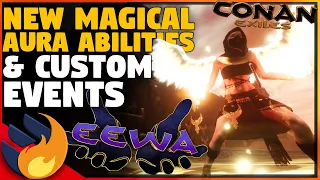 MAGICAL AURAS IN CONAN, OVER 20+ CUSTOM EVENTS & MORE - EEWA Mod | Conan Exiles |