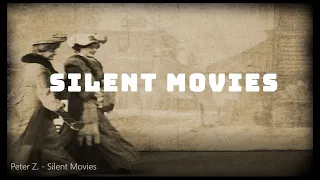 Silent Movies  -  Peter Z.