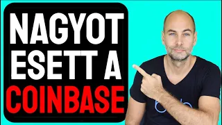 NAGYOT ESETT A COINBASE [Részletek]