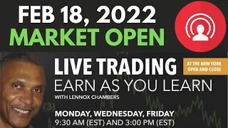 🔴 Feb 18, 2022  - S123 Live Options Trading At the Open with Lennox Chambers