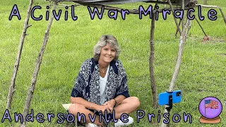 A Civil War Miracle / Andersonville Prison